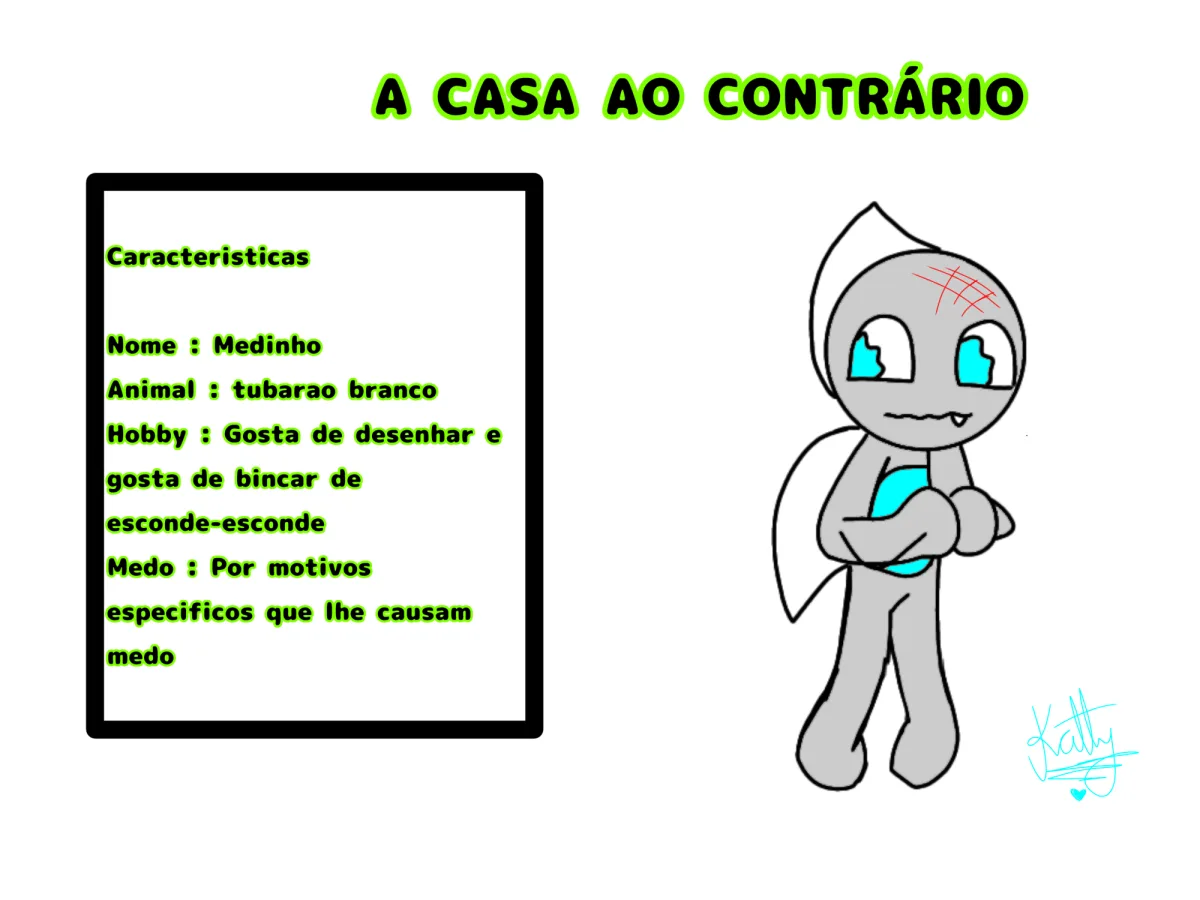 Eu criei um nov9 personagem de a CASA AO CONTRARIOOOOOO!!!!!!